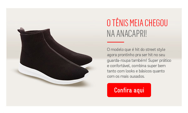 O tênis meia chegou na Anacapri
